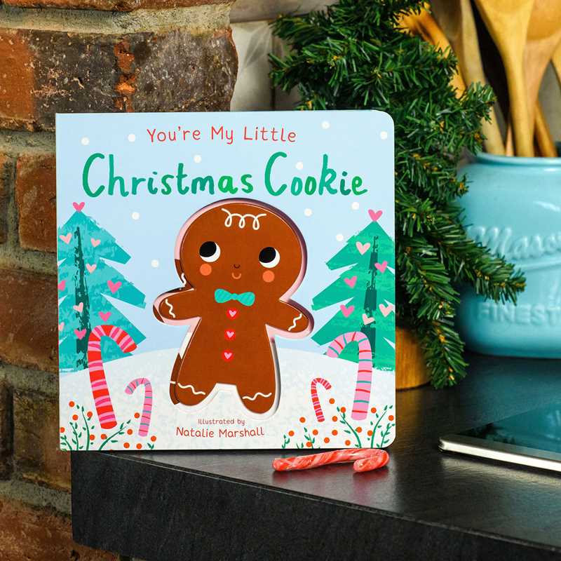 You're My Little Christmas Cookie by Nicola Edwards