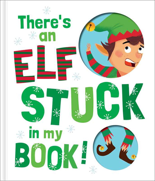 There's an Elf Stuck in My Book! by