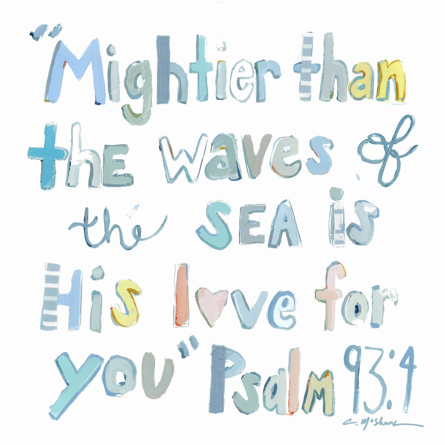 "Psalm 93:4" acrylic shelfie
